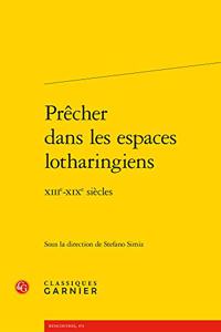Precher Dans Les Espaces Lotharingiens