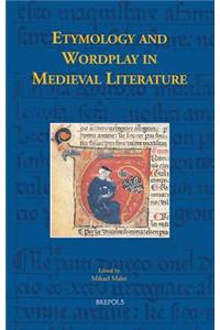 Etymology and Wordplay in Medieval Literature