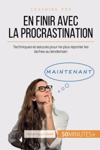 En finir avec la procrastination