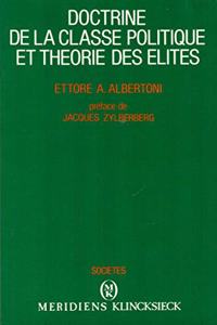 Doctrine de la Classe Politique Et Theorie Des Elites