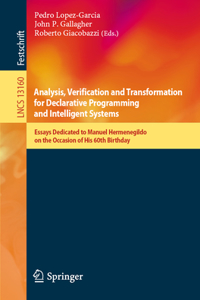 Analysis, Verification and Transformation for Declarative Programming and Intelligent Systems