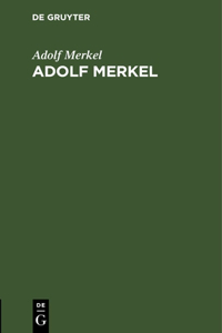 Adolf Merkel: (Trauerreden Gehalten Am 1. April 1896.)