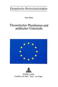 Theoretischer Pluralismus und politischer Unterricht