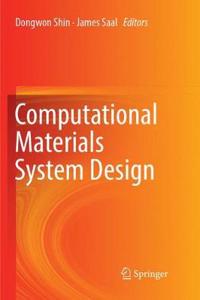 Computational Materials System Design