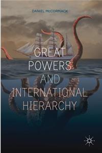 Great Powers and International Hierarchy