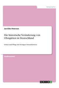 Die historische Veränderung von Obstgärten in Deutschland