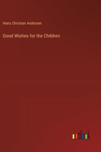 Good Wishes for the Children