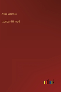 Izdubar-Nimrod