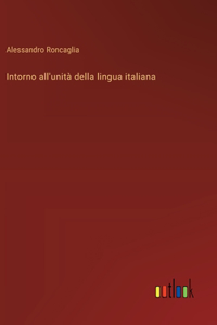 Intorno all'unità della lingua italiana