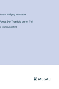 Faust; Der Tragödie erster Teil