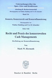 Recht Und Praxis Des Konzernweiten Cash Managements