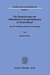 Die Finanzierung Von (Offentlichen) Krankenhausern in Deutschland