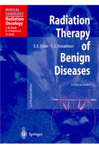 Radiation Therapy of Benign Diseases