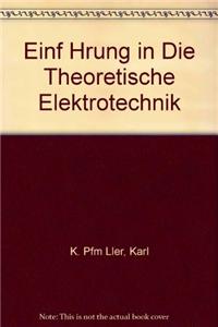 Einf Hrung in Die Theoretische Elektrotechnik