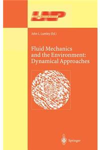Fluid Mechanics and the Environment: Dynamical Approaches