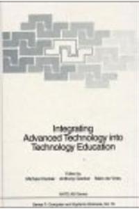 Integrating Advanced Technology into Technology Education