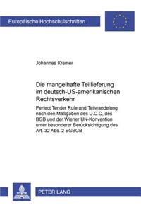 Die Mangelhafte Teillieferung Im Deutsch-Us-Amerikanischen Rechtsverkehr