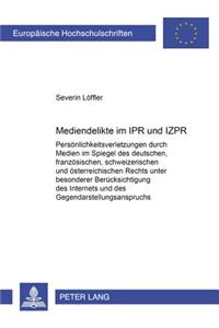 Mediendelikte Im Ipr Und Izpr