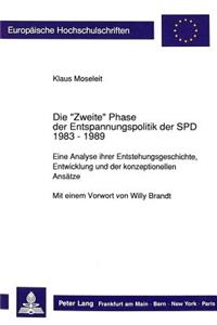Die «Zweite» Phase der Entspannungspolitik der SPD 1983 - 1989