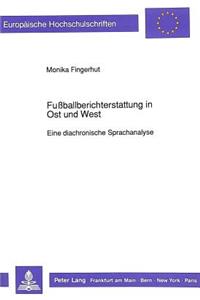Fußballberichterstattung in Ost Und West