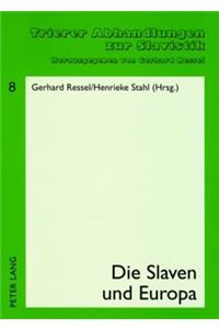 Die Slaven Und Europa