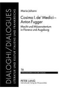 Cosimo I. de' Medici - Anton Fugger