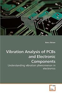 Vibration Analysis of PCBs and Electronic Components