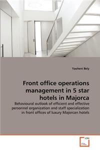 Front office operations management in 5 star hotels in Majorca