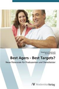 Best Agers - Best Targets?