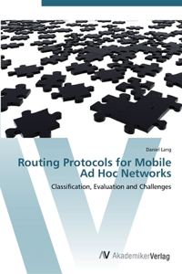 Routing Protocols for Mobile Ad Hoc Networks