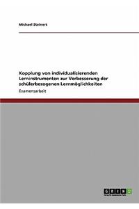 Kopplung Von Individualisierenden Lerninstrumenten Zur Verbesserung Der Schülerbezogenen Lernmöglichkeiten