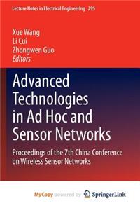 Advanced Technologies in Ad Hoc and Sensor Networks