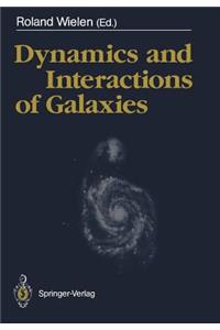 Dynamics and Interactions of Galaxies