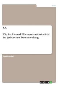 Die Rechte und Pflichten von Aktionären im juristischen Zusammenhang