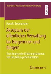 Akzeptanz Der Öffentlichen Verwaltung Bei Bürgerinnen Und Bürgern