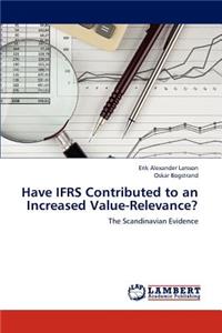 Have Ifrs Contributed to an Increased Value-Relevance?