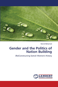 Gender and the Politics of Nation Building