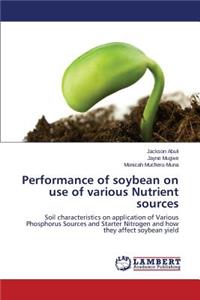 Performance of soybean on use of various Nutrient sources