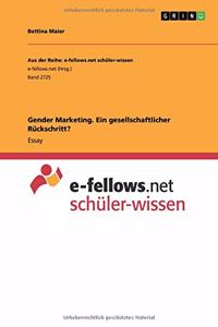 Gender Marketing. Ein gesellschaftlicher Rückschritt?