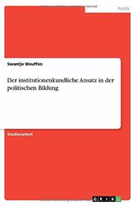institutionenkundliche Ansatz in der politischen Bildung