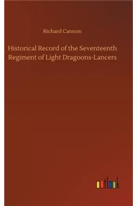 Historical Record of the Seventeenth Regiment of Light Dragoons-Lancers