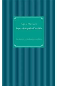 Papa und die großen Kartoffeln