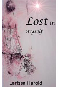 Lost in myself