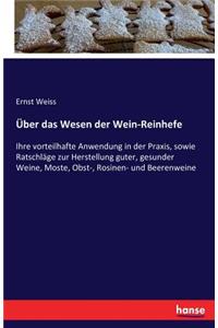Über das Wesen der Wein-Reinhefe