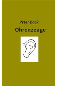 Ohrenzeuge