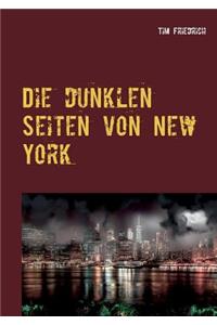 dunklen Seiten von New York