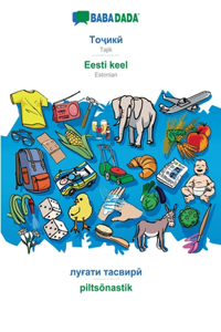 BABADADA, Tajik (in cyrillic script) - Eesti keel, visual dictionary (in cyrillic script) - piltsõnastik