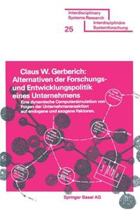 Alternativen der Forschungs- und Entwicklungspolitik eines Unternehmens