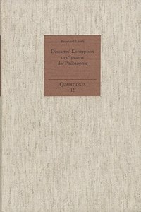 Descartes' Konzeption Des Systems Der Philosophie