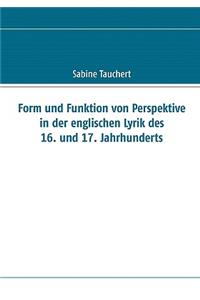 Form und Funktion von Perspektive in der englischen Lyrik des 16. und 17. Jahrhunderts